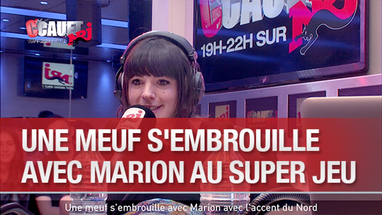 Une meuf s'embrouille avec Marion avec l'accent du Nord - C'Cauet sur NRJ