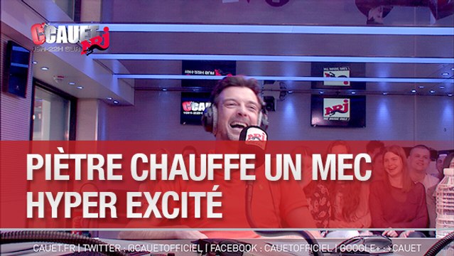 Piètre chauffe un mec hyper excité - C'Cauet sur NRJ