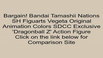 Clearance Sales Bandai Tamashii Nations SH Figuarts Vegeta Original Animation Colors SDCC Exclusive 'Dragonball Z' Action Figure Review Pbs Kids