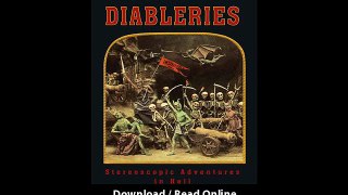Download Diableries Stereoscopic Adventures in Hell By Brian MayDenis PellerinP