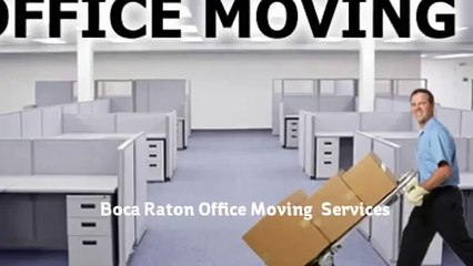 Professional Boca Raton Office Movers and Packers