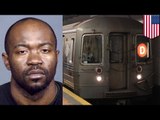 Man killed by subway: Murder suspect Kevin Darden arrested for pushing man onto tracks