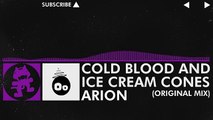 [Electro] - Arion - Cold Blood and Ice Cream Cones (Original Mix) [Monstercat Release]