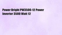 Power Bright PW3500-12 Power Inverter 3500 Watt 12