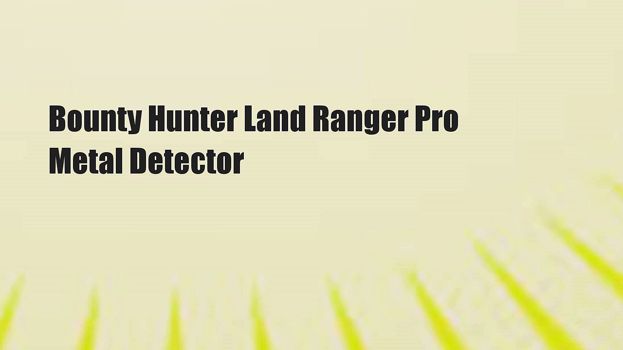 Bounty Hunter Land Ranger Pro Metal Detector
