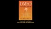 Download DMSO Natures Healer By Morton Walker DPM PDF