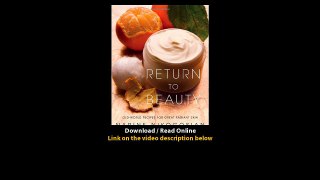 Download Return to Beauty OldWorld Recipes for Great Radiant Skin By Narine Nik