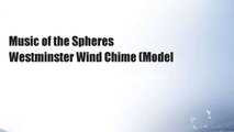 Music of the Spheres Westminster Wind Chime (Model