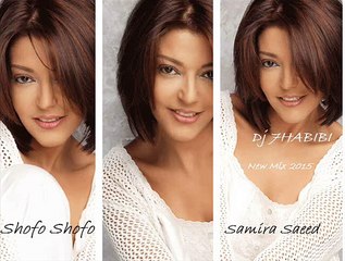 Shofo Shofo Samira Saeed Dj 7HABIBI