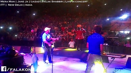 Mera Mann | Jane JA | Ijazat | Falak Shabbir | Live in Concert | ITT | New Delhi | India