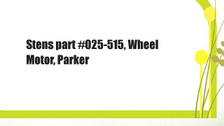 Stens part #025-515, Wheel Motor, Parker