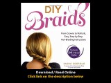 Download DIY Braids From Crowns to Fishtails Easy StepbyStep Hair Braiding Inst