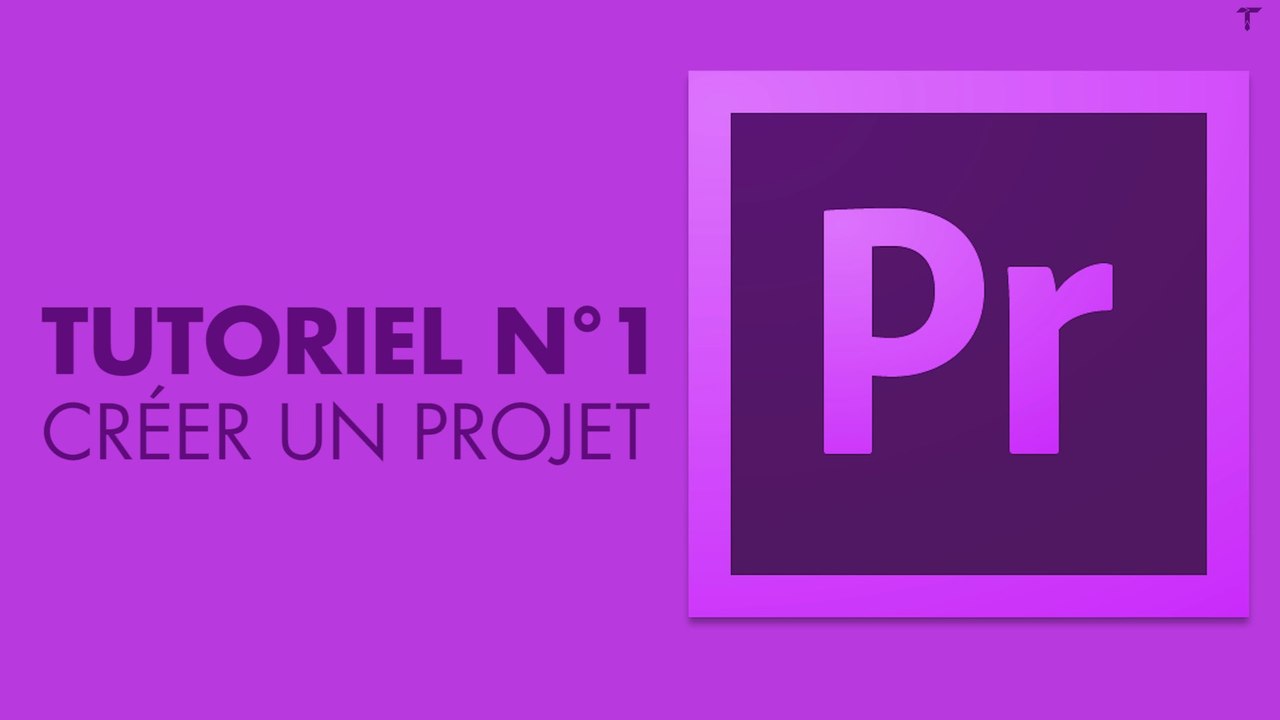 TUTORIEL PREMIERE PRO #1: CRÉER UN PROJET