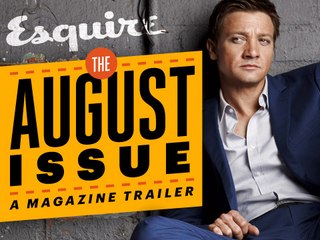 Esquire's August Issue: A Magazine Trailer