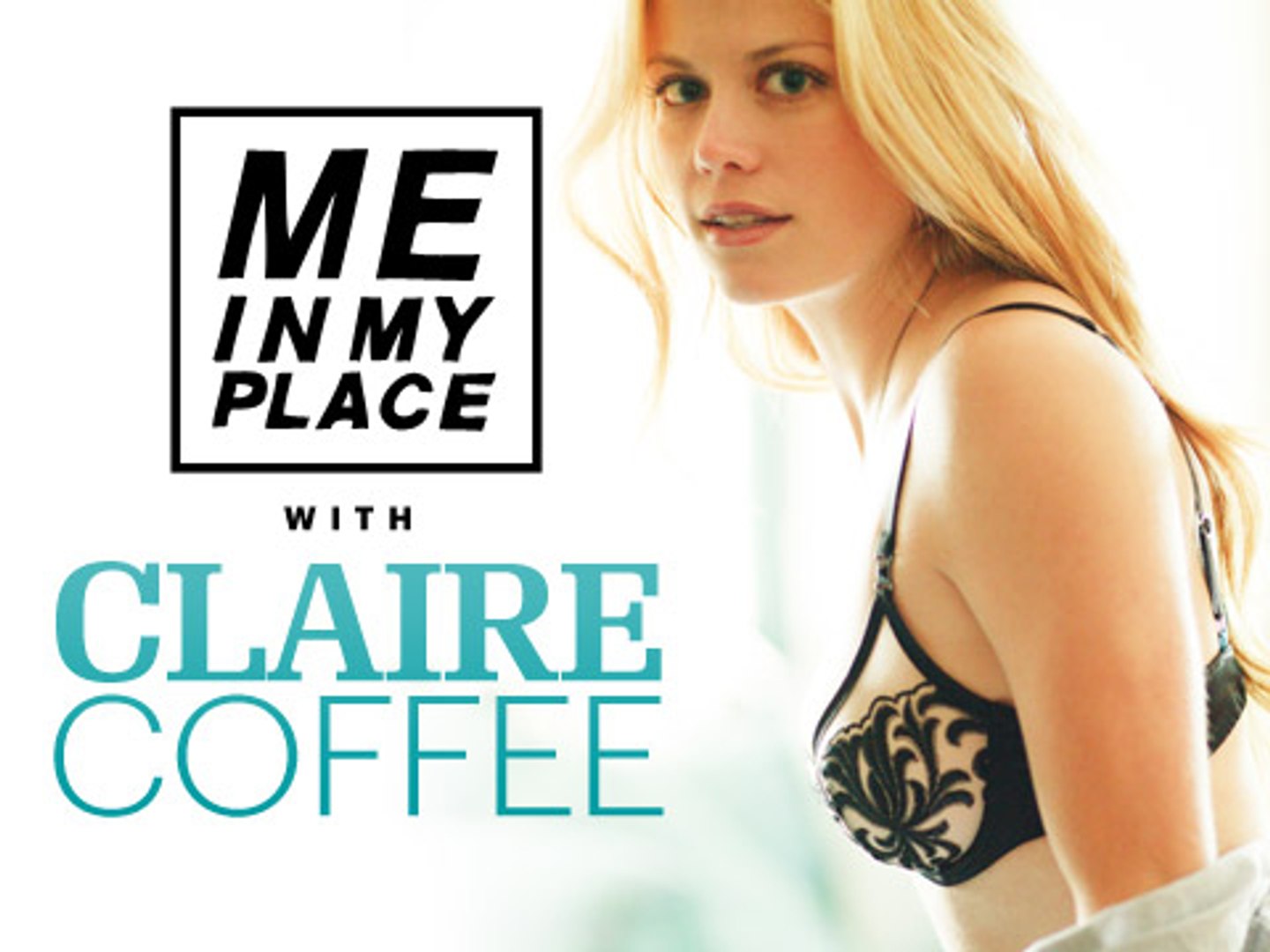 claire coffee me in my place