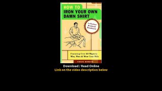 Download How to Iron Your Own Damn Shirt The Perfect Husband Handbook Featuring
