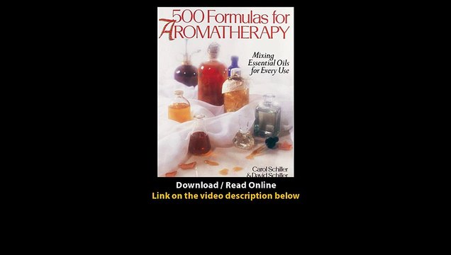 Download Formulas For Aromatherapy Mixing Essential Oils for Every Use By Nerys