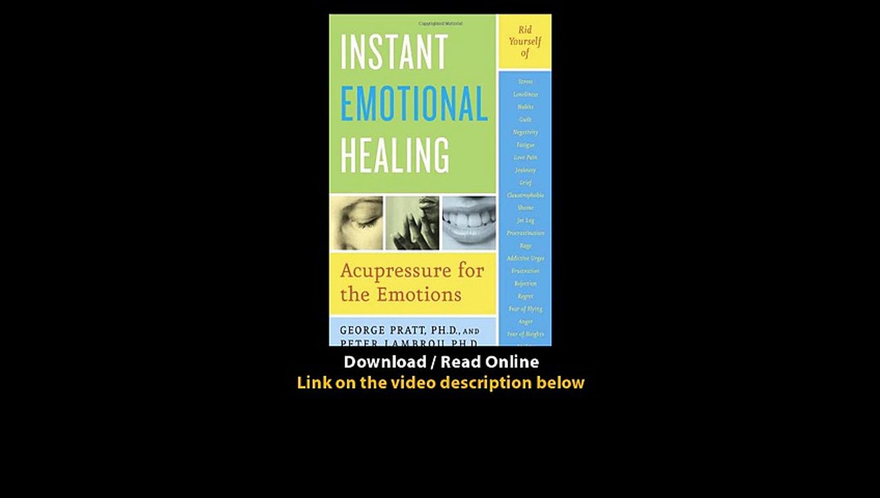 Download Instant Emotional Healing Acupressure for the Emotions By George Pratt