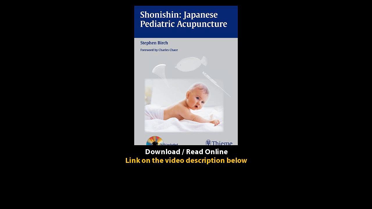 Download Shonishin Japanese Pediatric Acupuncture By Stephen Birch PDF