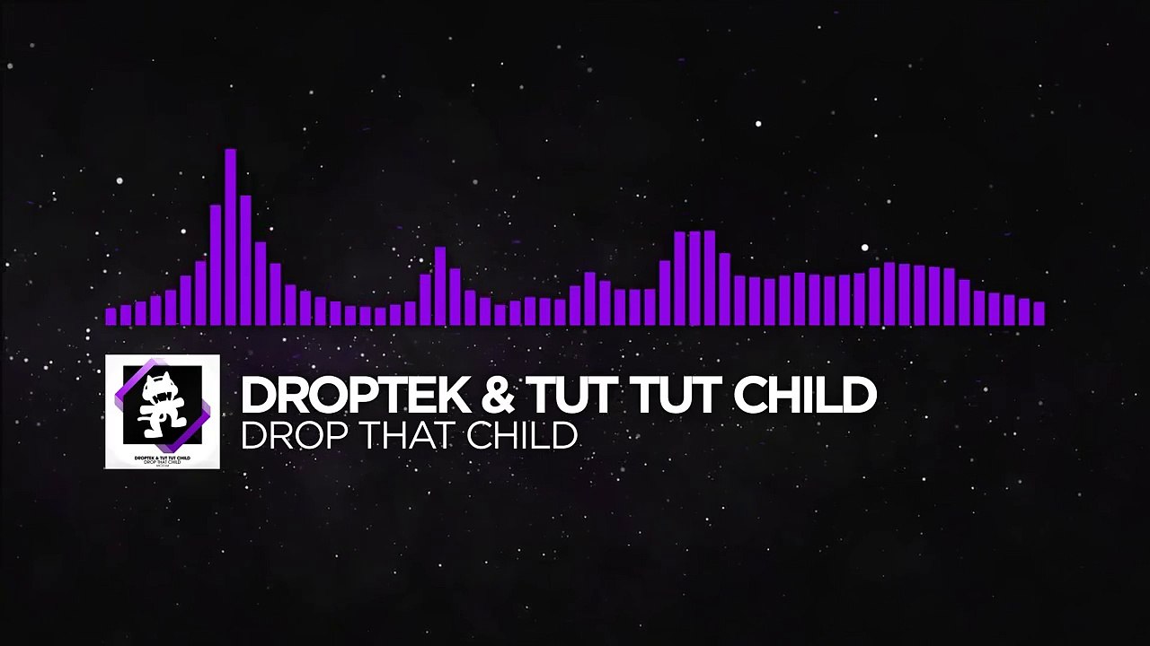 [Dubstep] - Droptek & Tut Tut Child - Drop That Child [Monstercat Release]