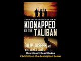 Download Kidnapped by the Taliban A Story of Terror Hope and Rescue by SEAL Tea