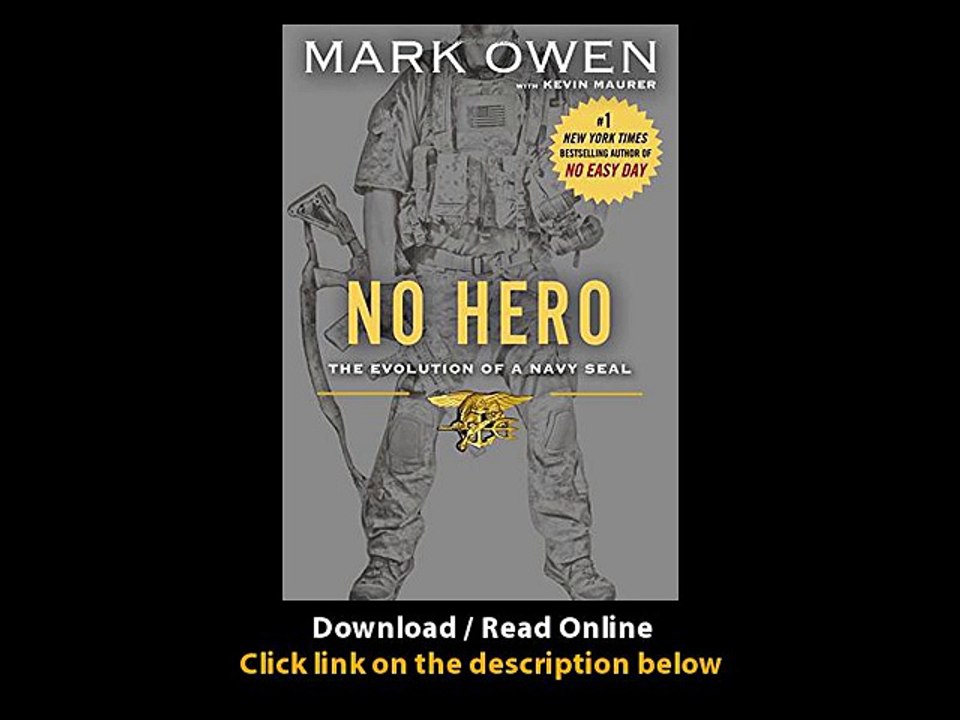 Download No Hero The Evolution of a Navy SEAL By Mark OwenKevin MaurerSean Parn