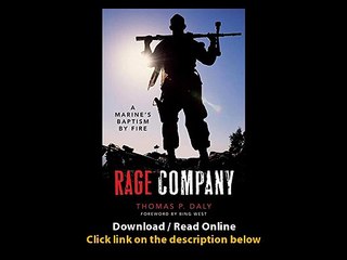 Download Rage Company A Marines Baptism By Fire By Thomas P Daly PDF