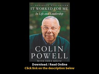 Download It Worked for Me In Life and Leadership By Colin Powell PDF