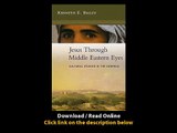 Download Jesus Through Middle Eastern Eyes Cultural Studies in the Gospels By K