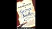Download The Autobiography Of George Muller By George Muller PDF
