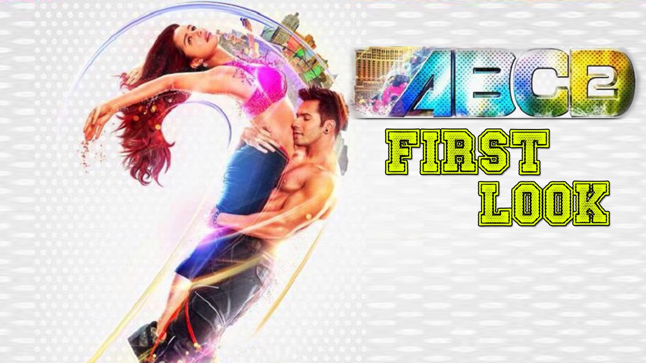 ABCD 2 FIRST LOOK | Varun Dhawan, Shradha Kapoor