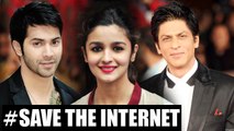 Save The Internet | Bollywood Helps Spread The Message | Shahrukh Khan, Varun Dhawan, Alia Bhatt