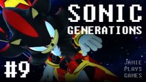 Sonic Generations - Part 9 - Shadow the Hedgehog