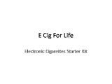 Electronic Sydney - E Cig For Life - Electronic Cigarettes Online