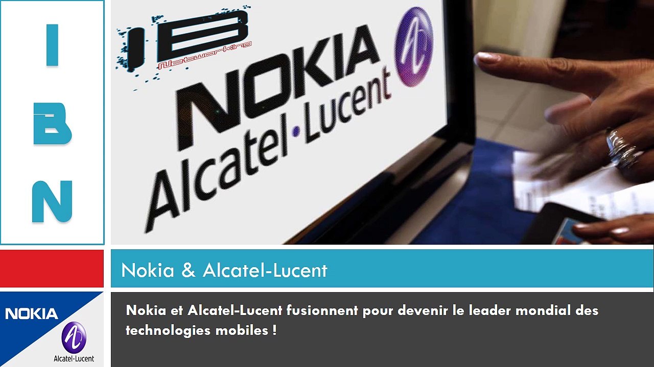 Nokia et Alcatel-Lucent fusionnent pour devenir le leader mondial des technologies mobiles !