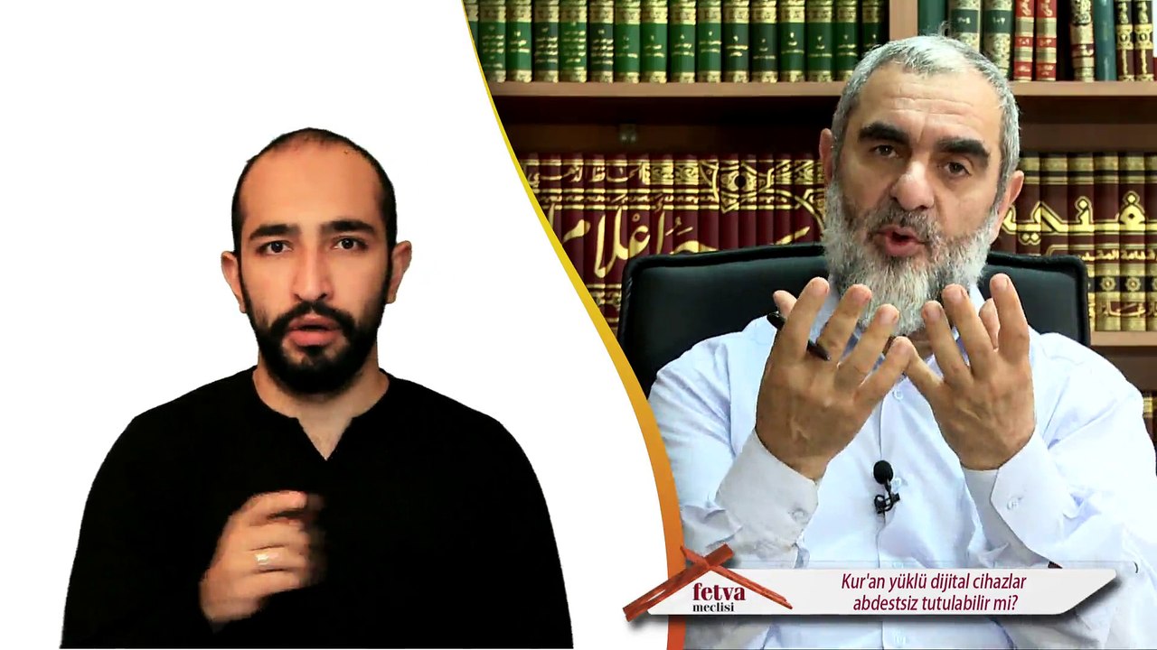 13) Kur'an yüklü dijital cihazlar abdestsiz tutulabilir mi?  - İşaret Dili Anlatımlı - Nureddin Yıldız - Fetva Meclisi