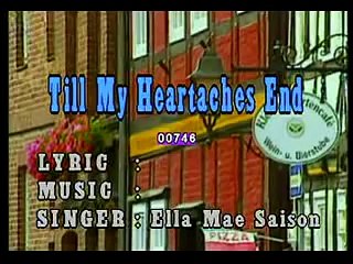 TILL MY HEARTACHES END