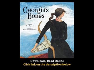 Download Georgias Bones By Jen Bryant PDF