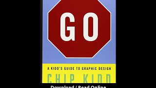 Download Go A Kidds Guide to Graphic Design By Chip Kidd PDF