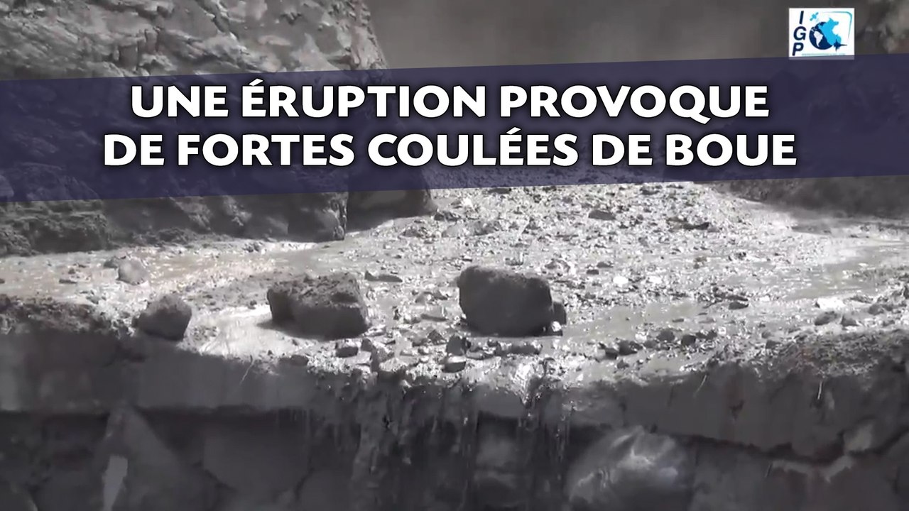 Une éruption provoque d'impressionnantes coulées de boue