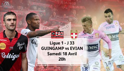 L1-J33 : La bande-annonce du match EAG-ÉVIAN