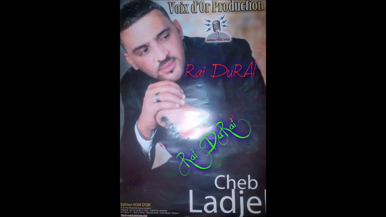 Cheb Adjel - Rani Nsoufri - Voix d'Or Production 2015
