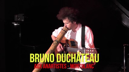 BRUNO DUCHATEAU live aux Anartistes