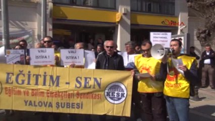 Yalova Eğitim- Sen'in Yalova Valisi'ni İstifaya Çağırma Eylemi