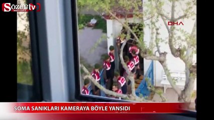 Soma, sanıkları kameraya böyle yansıdı