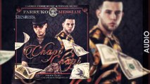 Farruko Ft. Messiah Chapi Chapi