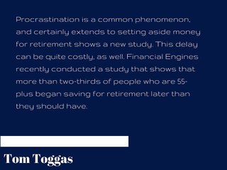 Procrastination- A Behavior to Avoid When Saving for Retirement