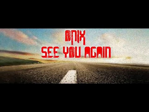 Wiz Khalifa - See You Again ft. Charlie Puth - fast and furious 7 (Quand je te reverrais) reprise en Francais par ONIX