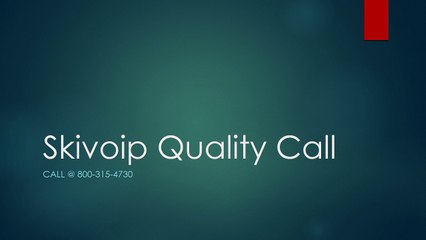 Skivoip Quality Call