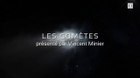 Les comètes, nos origines au congélateur